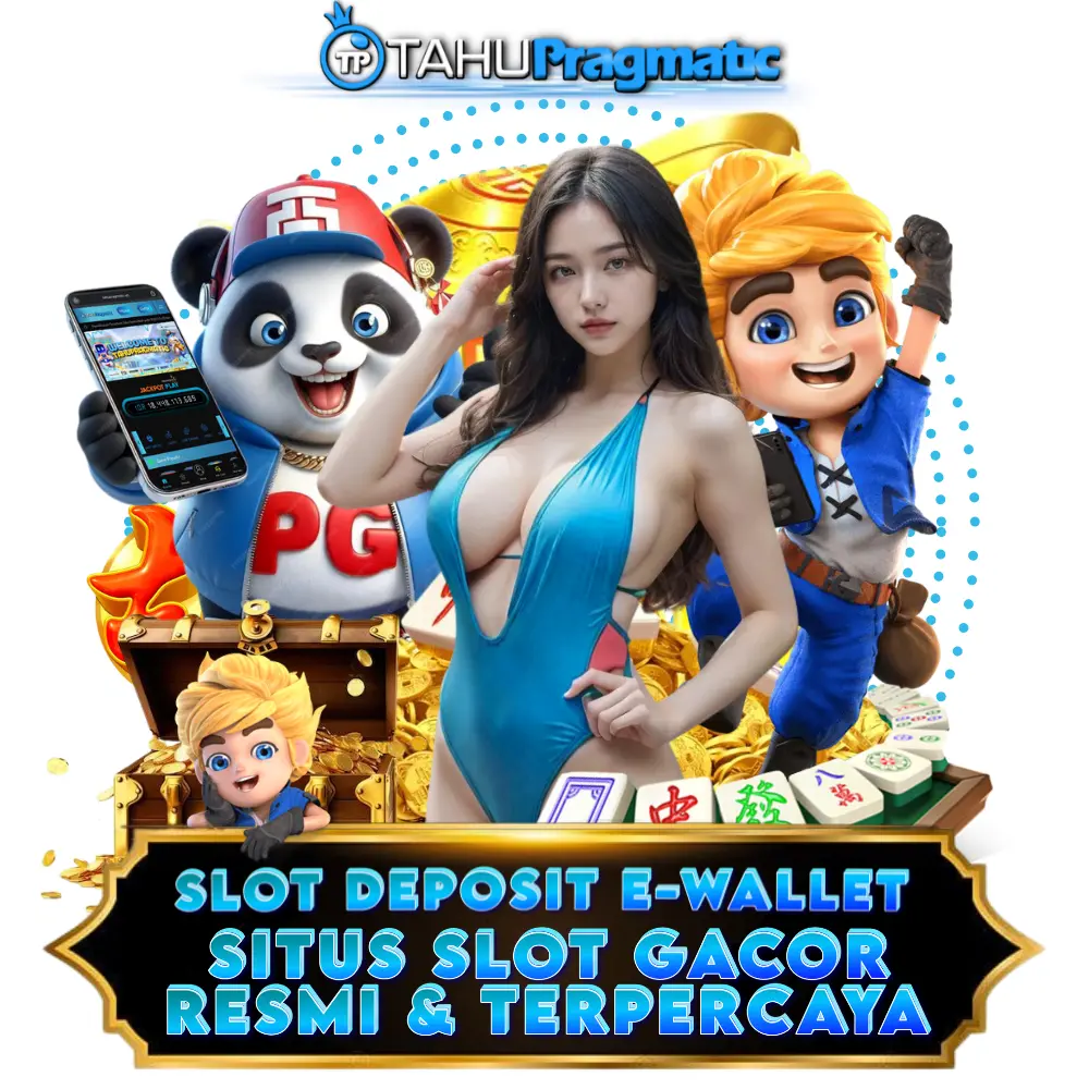 TAHUPRAGMATIC | LINK SLOT DEPOSIT EWALLET LANCAR JP