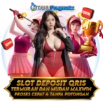 TAHUPRAGMATIC : SLOT DEPOSIT QRIS MUDAH MAXWIN NO1