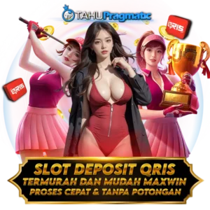 TAHUPRAGMATIC : SLOT DEPOSIT QRIS MUDAH MAXWIN NO1