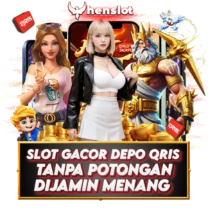 HENSLOT | Daftar Slot Gacor Qris Tanpa Potongan Pasti JP 2025