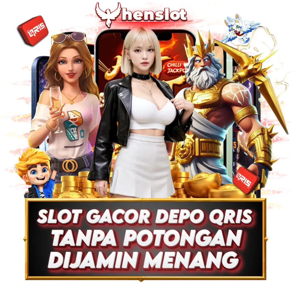 HENSLOT | Daftar Slot Gacor Qris Tanpa Potongan Pasti JP 2025