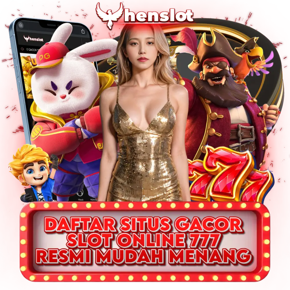 HENSLOT | Link Situs Slot777 Terpercaya Gampang Maxwin 2025